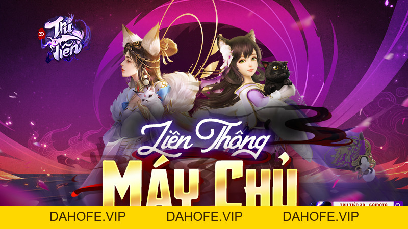 LIÊN THÔNG MÁY CHỦ NGÀY 8/1 - Tru Tiên 3D