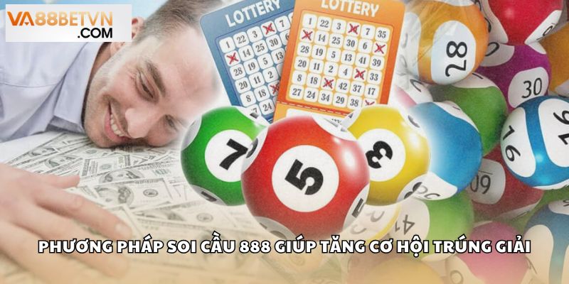 Soi Cầu 888 Cực Chuẩn Xác Bí Quyết Thắng Lớn Tại VA88