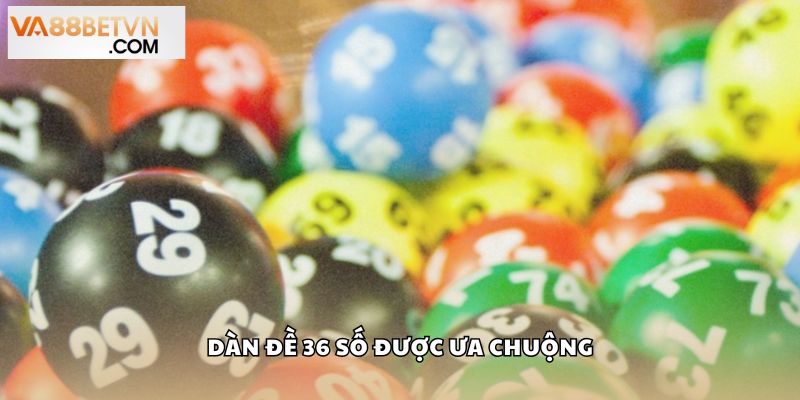 Dàn Đề 36 Số Chiến Thuật Nuôi Lô An Toàn, Dễ Áp Dụng