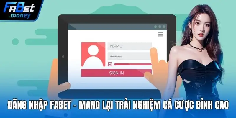 Đăng Ký Fabet Và Cách Thức Thiết Lập Tài Khoản Nhanh