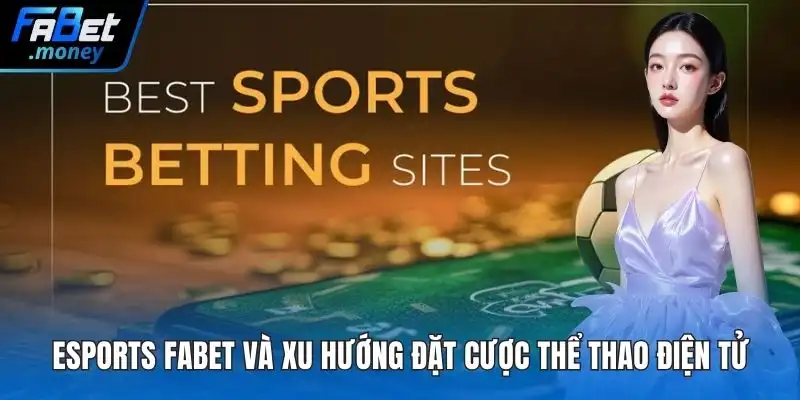 Fantan Fabet Nghệ Thuật Đặt Cược Kinh Điển Hấp Dẫn Nhất