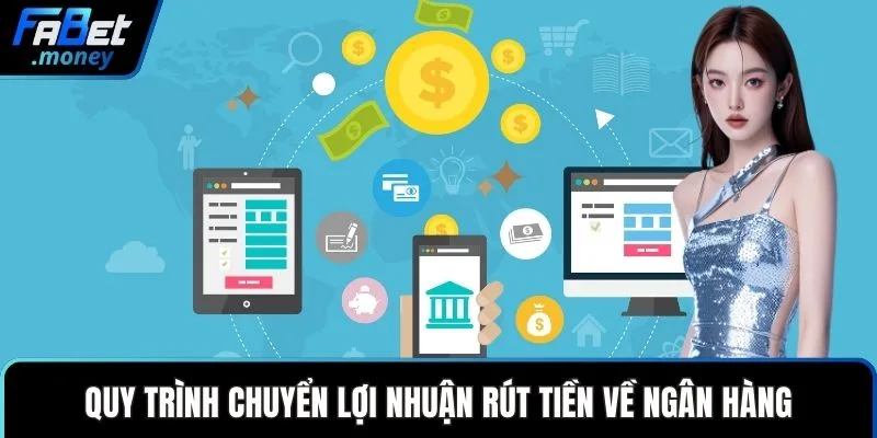 Rút Tiền Fabet Và Quy Trình Nhận Tiền Thưởng Thần Tốc