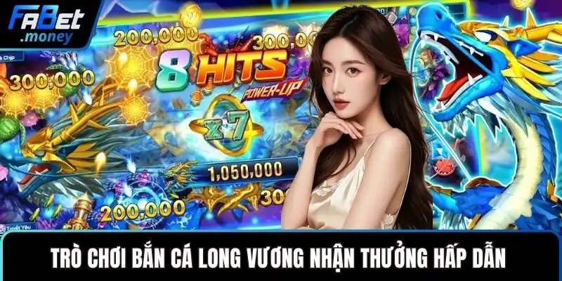 Bắn Cá Long Vương - Hành Trình Chinh Phục Đại Dương 